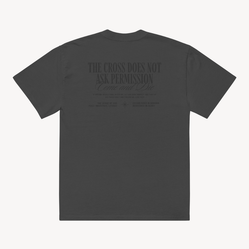 The Cross Does Not Ask Permission Oversized T-Shirt