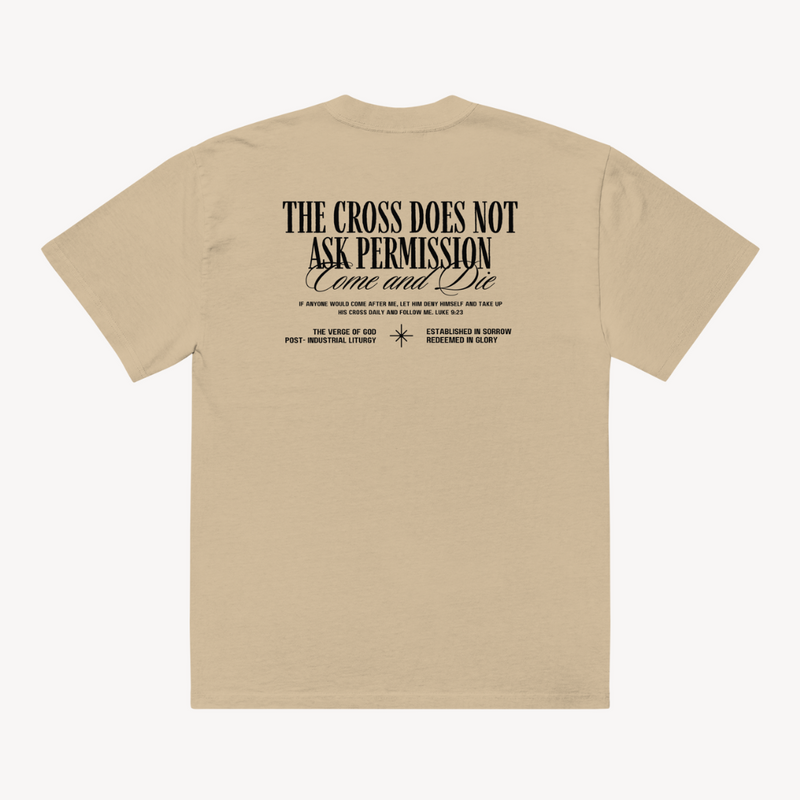The Cross Does Not Ask Permission Oversized T-Shirt