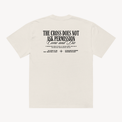 The Cross Does Not Ask Permission Oversized T-Shirt